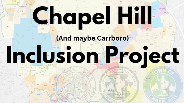 Chapel Hill (and maybe Carrboro) Inclusion Project