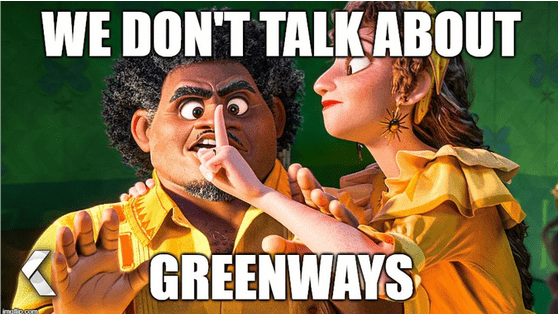 we-dont-talk-about-greenways