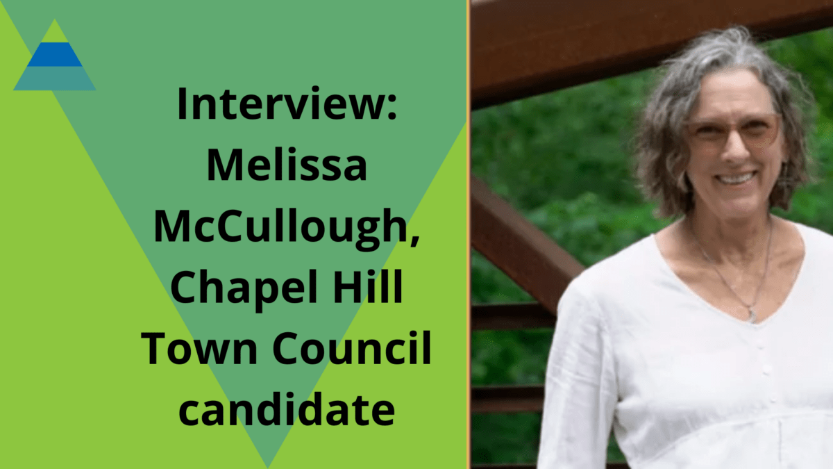 Interview: Chapel Hill Town Council candidate, Melissa McCullough ...