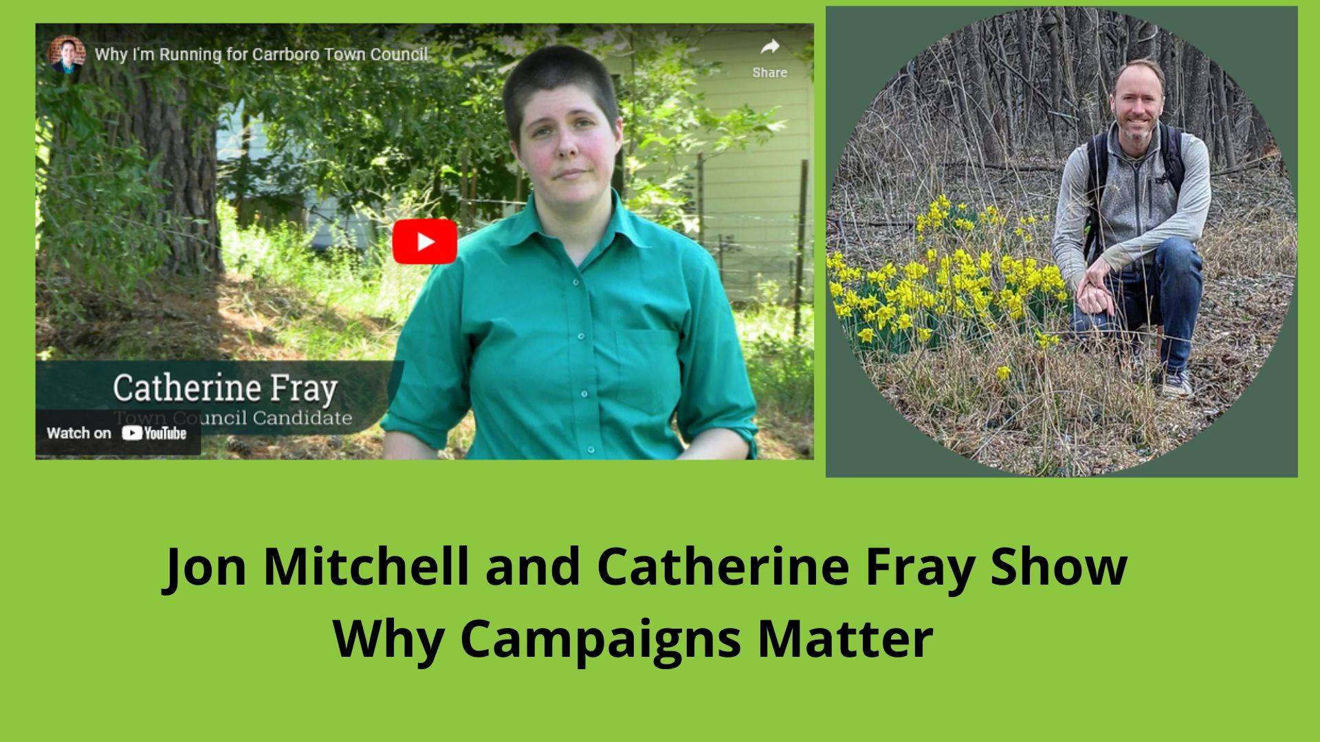 Jon Mitchell and Catherine Fray Show Why Campaigns Matter