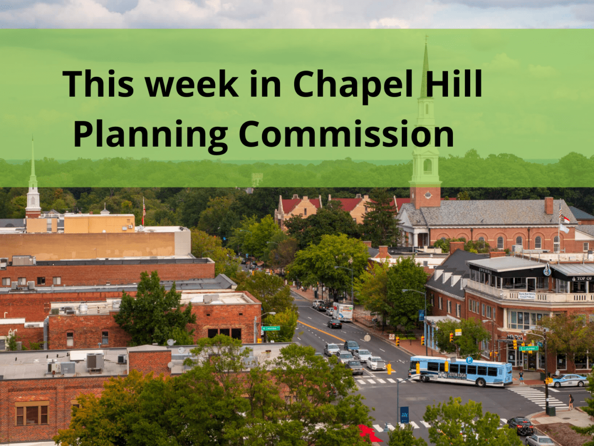 This week in Chapel Hill Planning Commission — Sept. 19, 2023