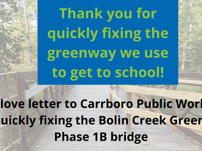 A love letter to Carrboro Public Works for quickly fixing the Bolin Creek Greenway Phase 1B bridge