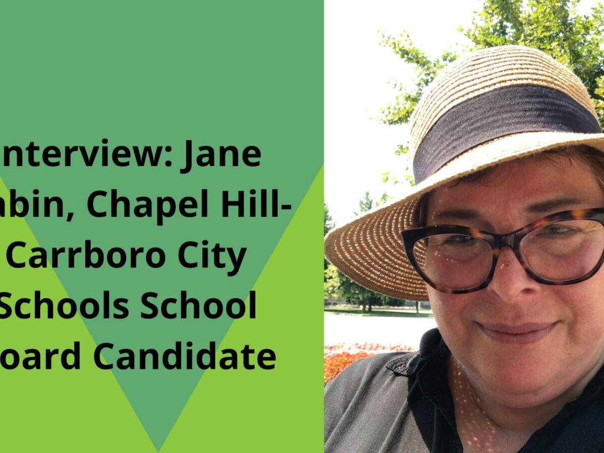 Interview: CHCCS School Board candidate Jane S. Gabin