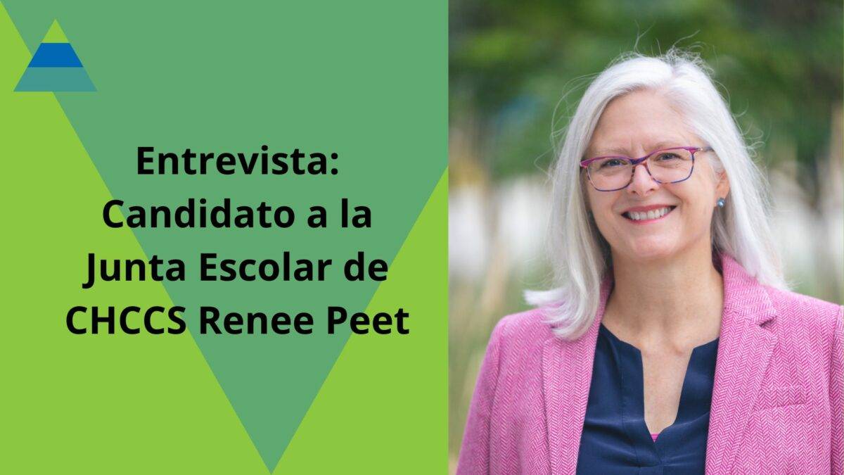 Entrevista: Candidato a la Junta Escolar de CHCCS Renee Peet