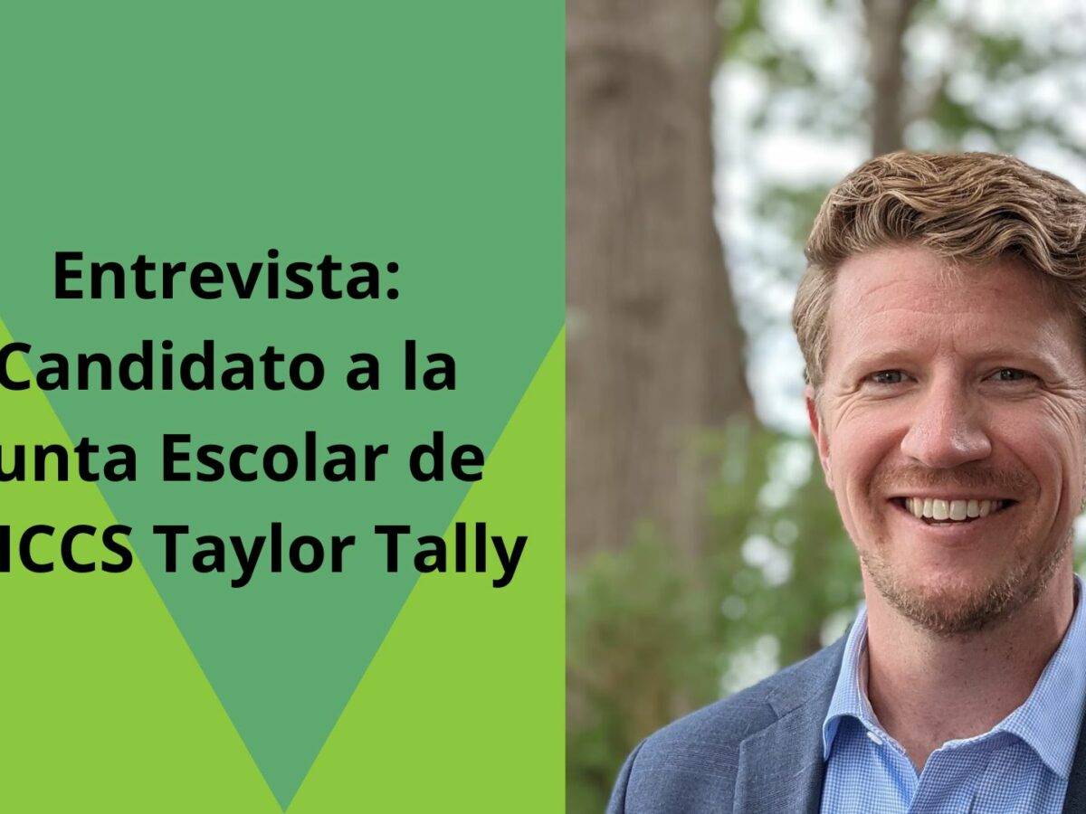 Entrevista: Candidato a la Junta Escolar de CHCCS Taylor Tally