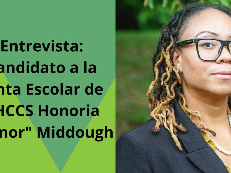 Entrevista: Candidato a la Junta Escolar de CHCCS Honoria "Honor" Middough
