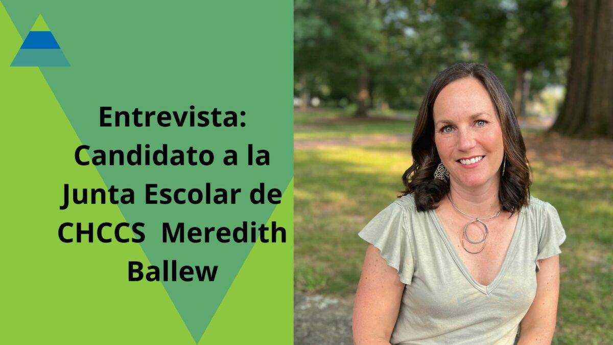 Entrevista: Candidato a la Junta Escolar de CHCCS Meredith Ballew