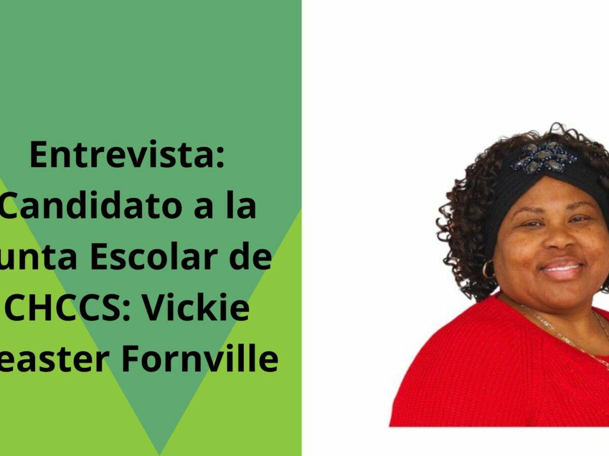 Entrevista: Candidato a la Junta Escolar de CHCCS: Vickie Feaster Fornville