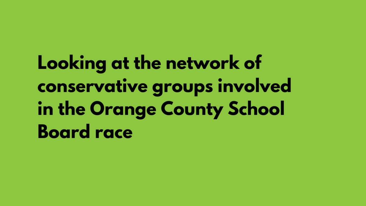 Looking at the network of conservative groups involved in the Orange County School Board race