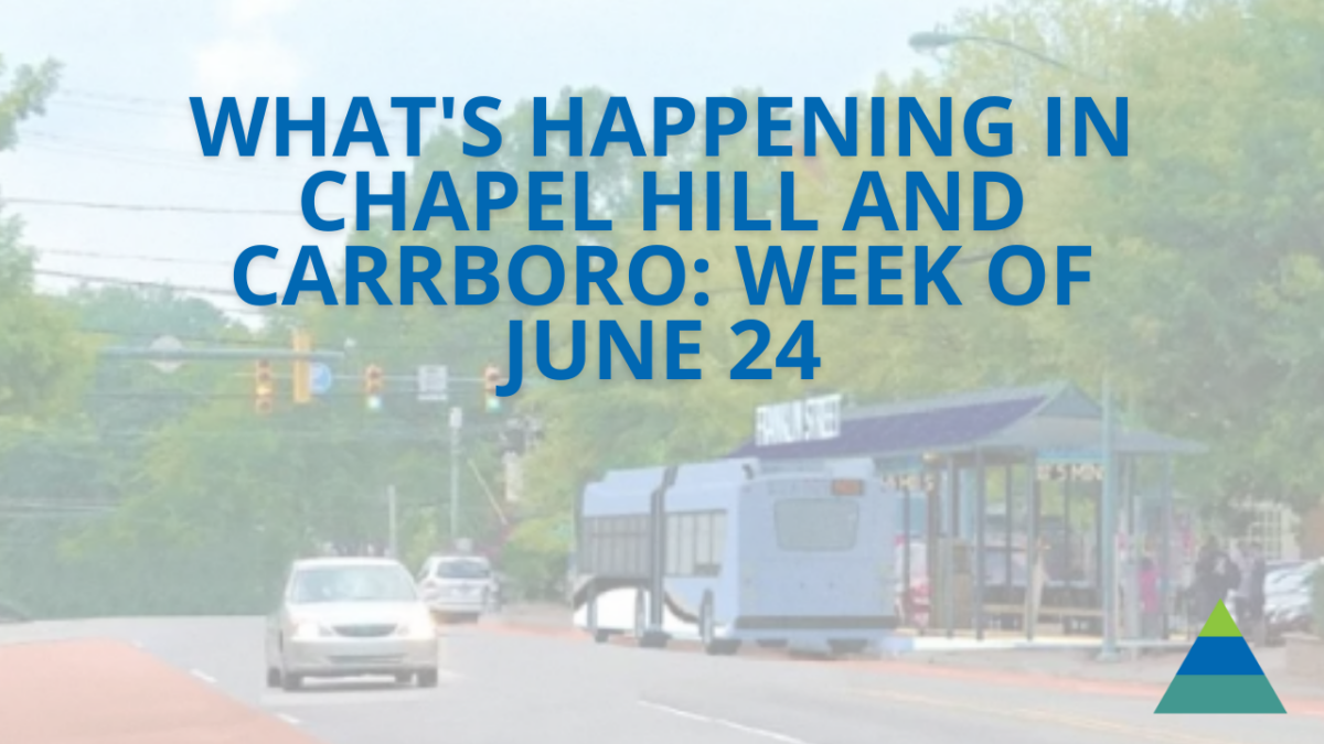 What’s happening in Chapel Hill and Carrboro: Week of June 24