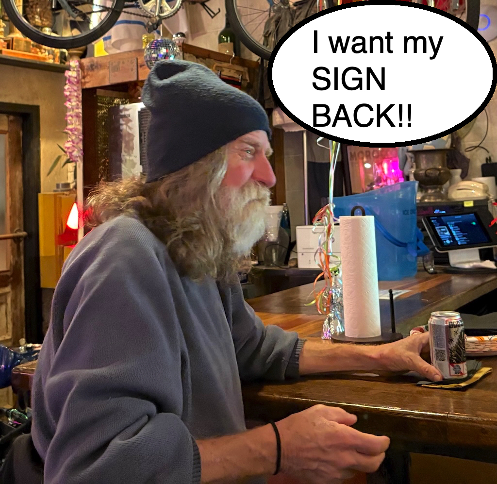 I want my sign back!