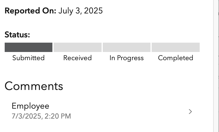 Reported On: July 3, 2025
Status:
Submitted Received In Progress Completed